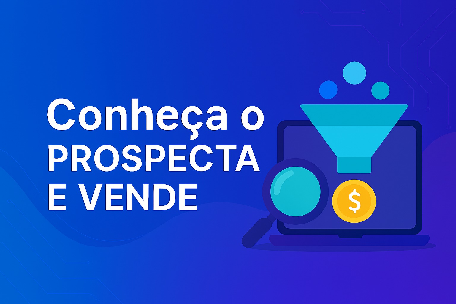 Prospecta e Vende
