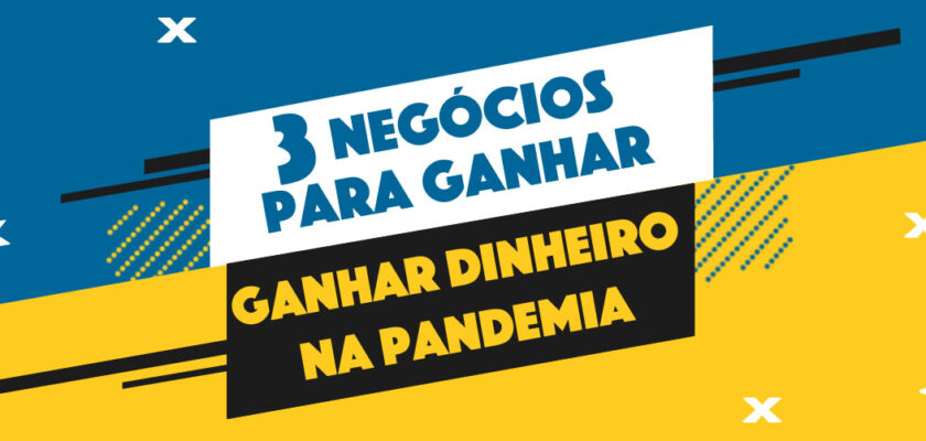 Ganhar Dinheiro na Pandemia