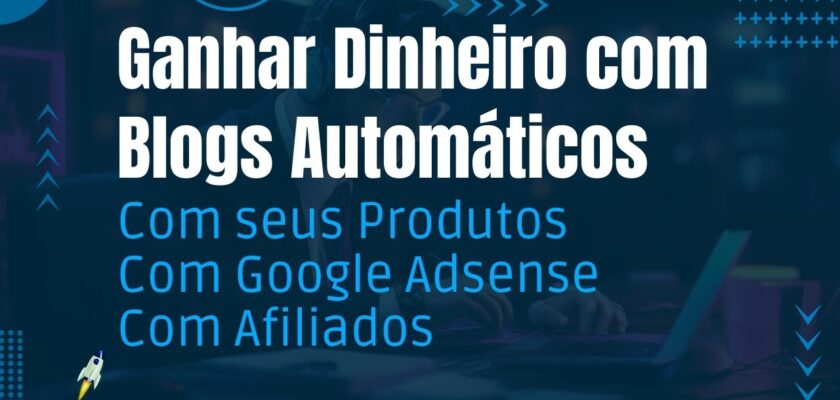 Ganhar Dinheiro com Blogs