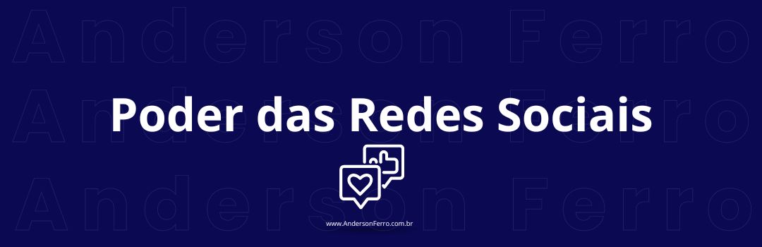 Poder das Redes Sociais