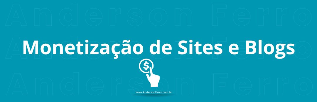 Monetizar Blogs e Sites